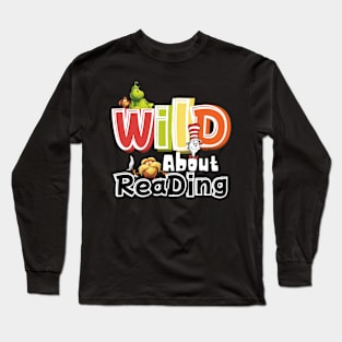 Wild about reading across america week Long Sleeve T-Shirt